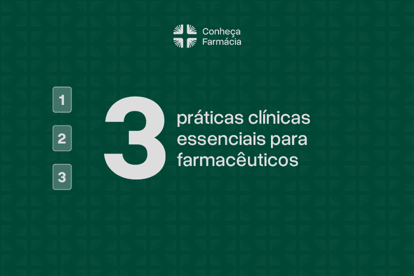 3 Práticas Clínicas Essenciais para Farmacêuticos